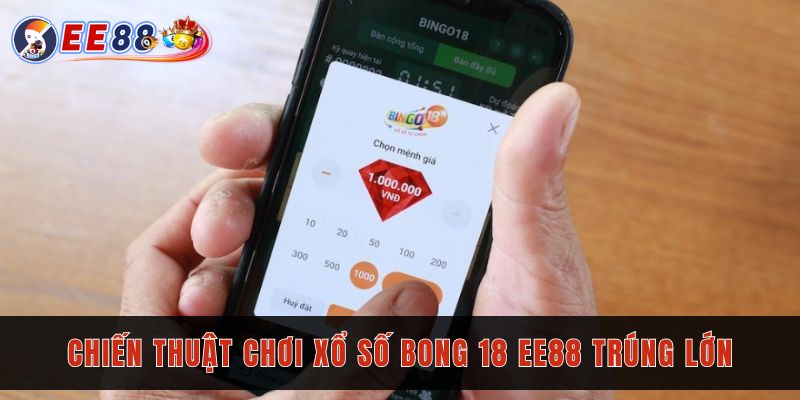 Luôn học hỏi chiến thuật chơi tại xổ số Bingo 18 EE88