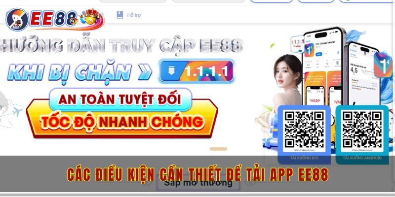 Các điều kiện cần thiết để tải app EE88