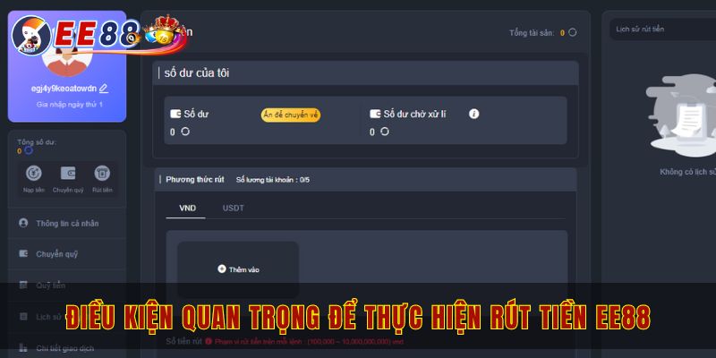 Điều kiện quan trọng để thực hiện rút tiền EE88